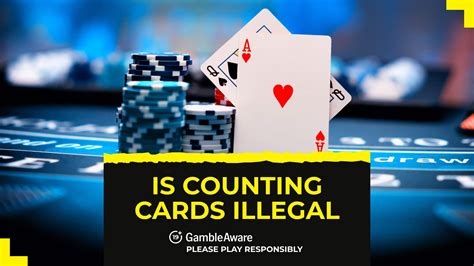 is card counting hard|is counting cards illegal.
